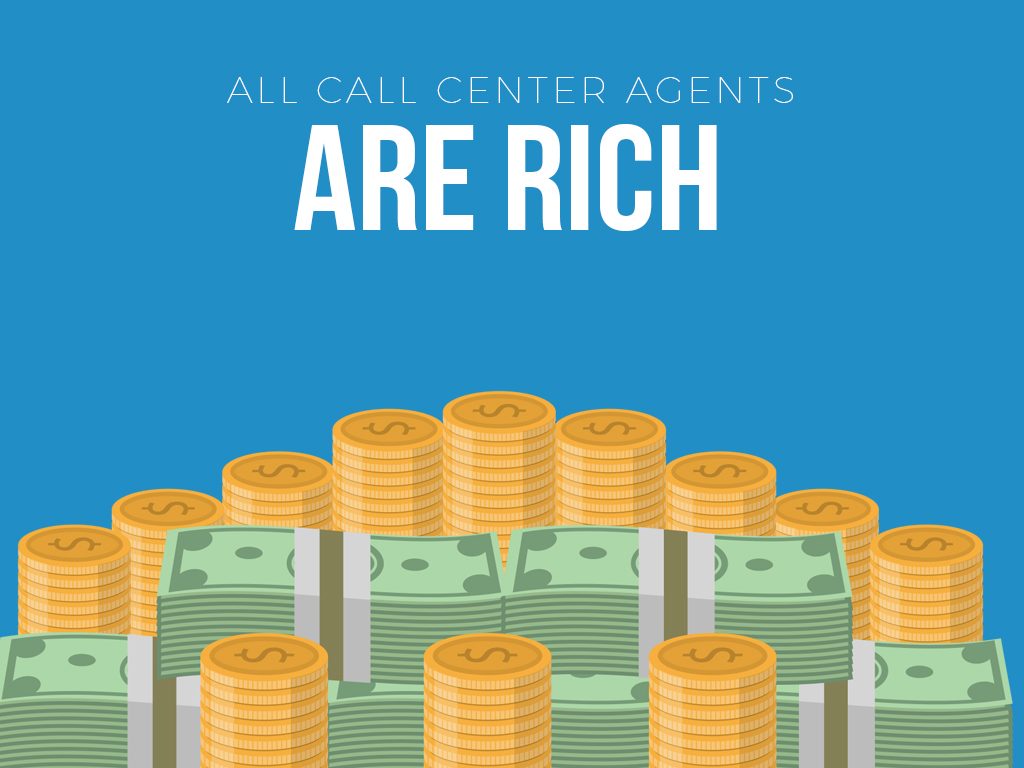 All call center agents are rich