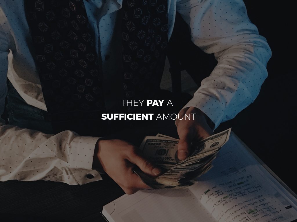 They Pay a Sufficient Amount